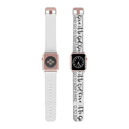 Give it to God and Go to Sleep Apple Watch Band