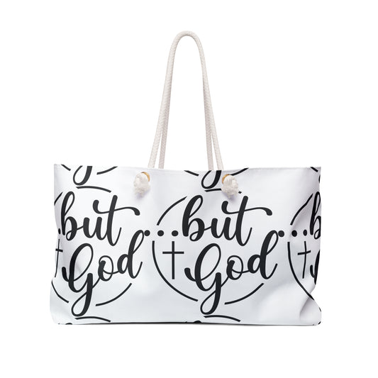 But God... Weekender Tote Bag