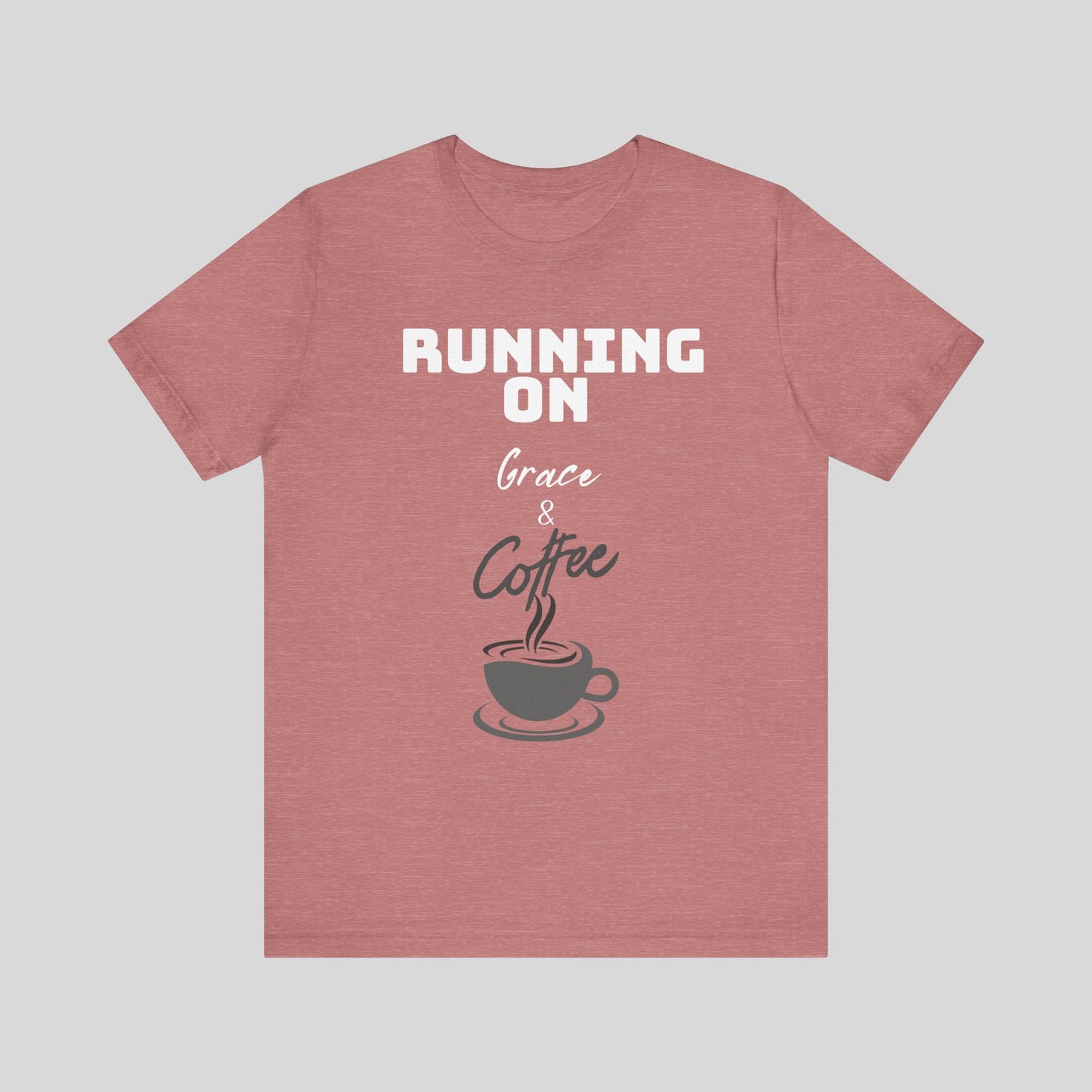 Running on Grace & Coffee Jersey Short Sleeve Tee