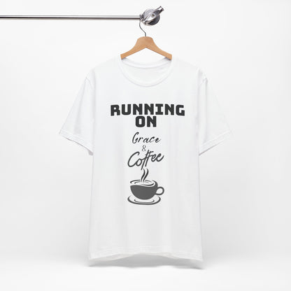 Running on Grace & Coffee Jersey Short Sleeve Tee