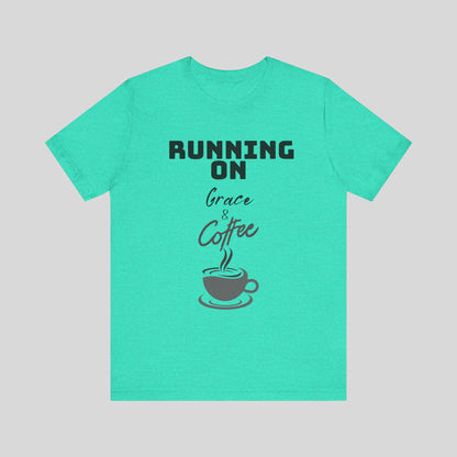 Running on Grace & Coffee Jersey Short Sleeve Tee