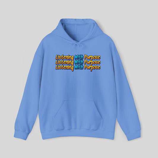 Purposeful Listening Hoodie