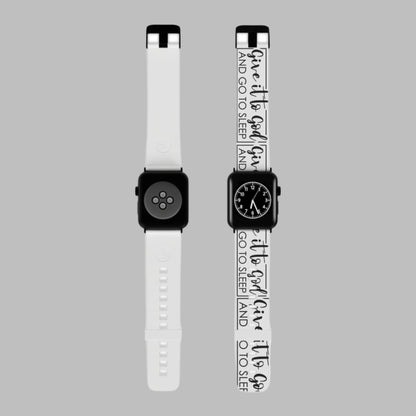 Give it to God and Go to Sleep Apple Watch Band