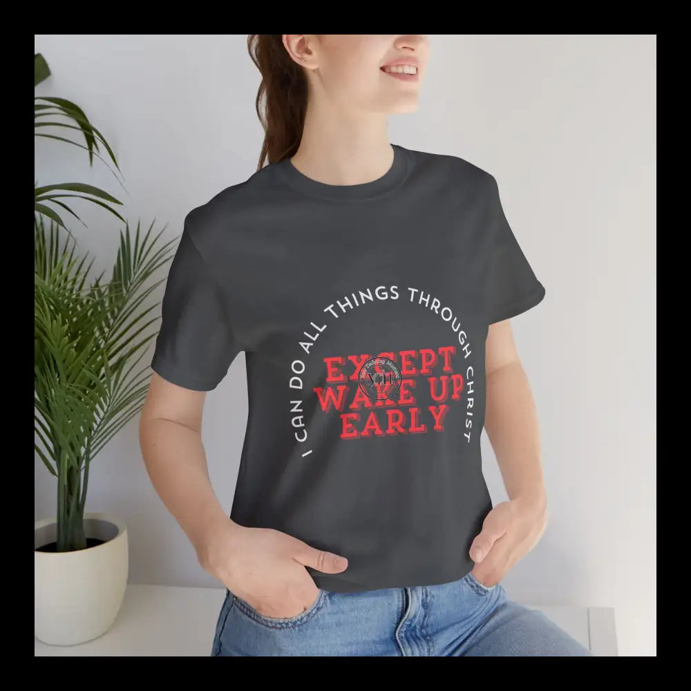 All Things... Except Mornings Jersey Short Sleeve Tee T-Shirt