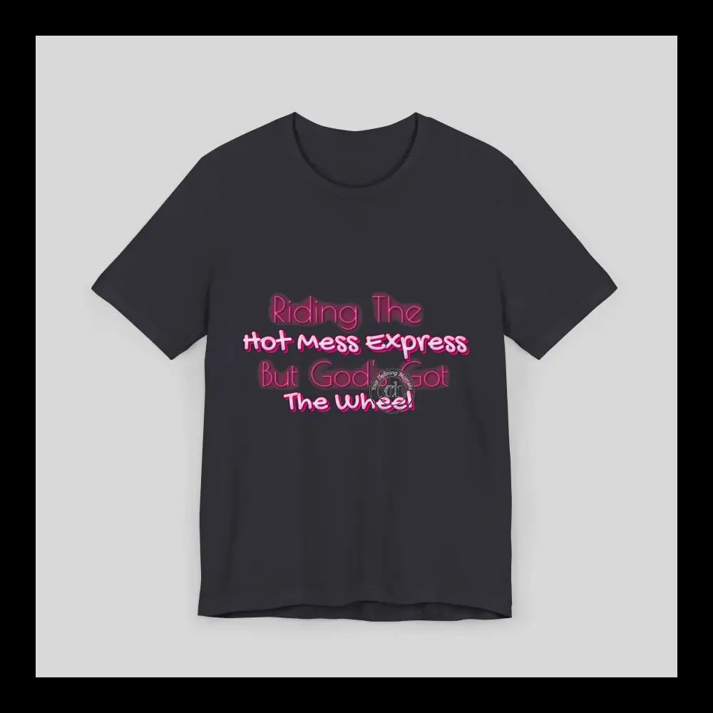 Hot Mess Express Jersey Short Sleeve Tee T-Shirt