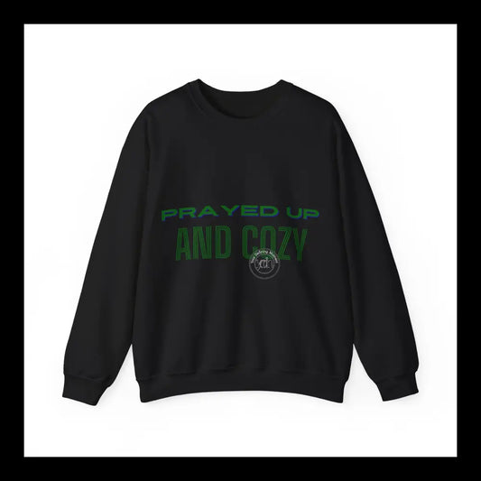 Prayed Up Cozy Sweatshirt